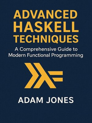 cover image of Advanced Haskell Techniques